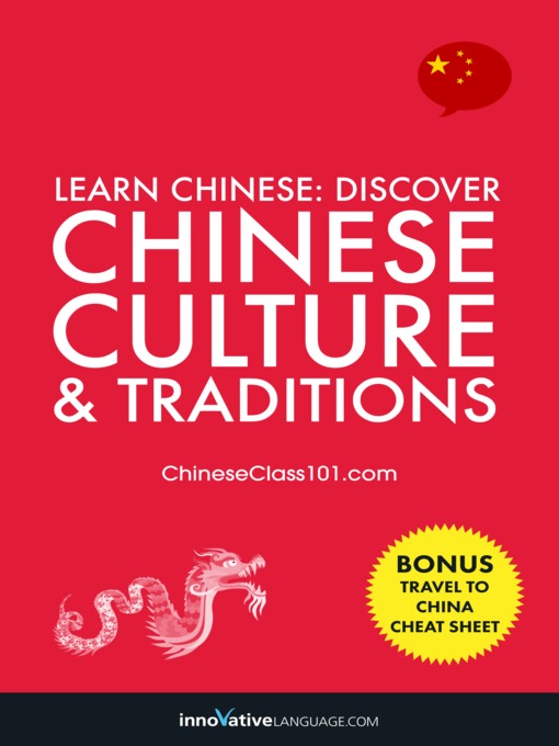 Title details for Discover Chinese Culture & Traditions by Innovative Language Learning, LLC - Available